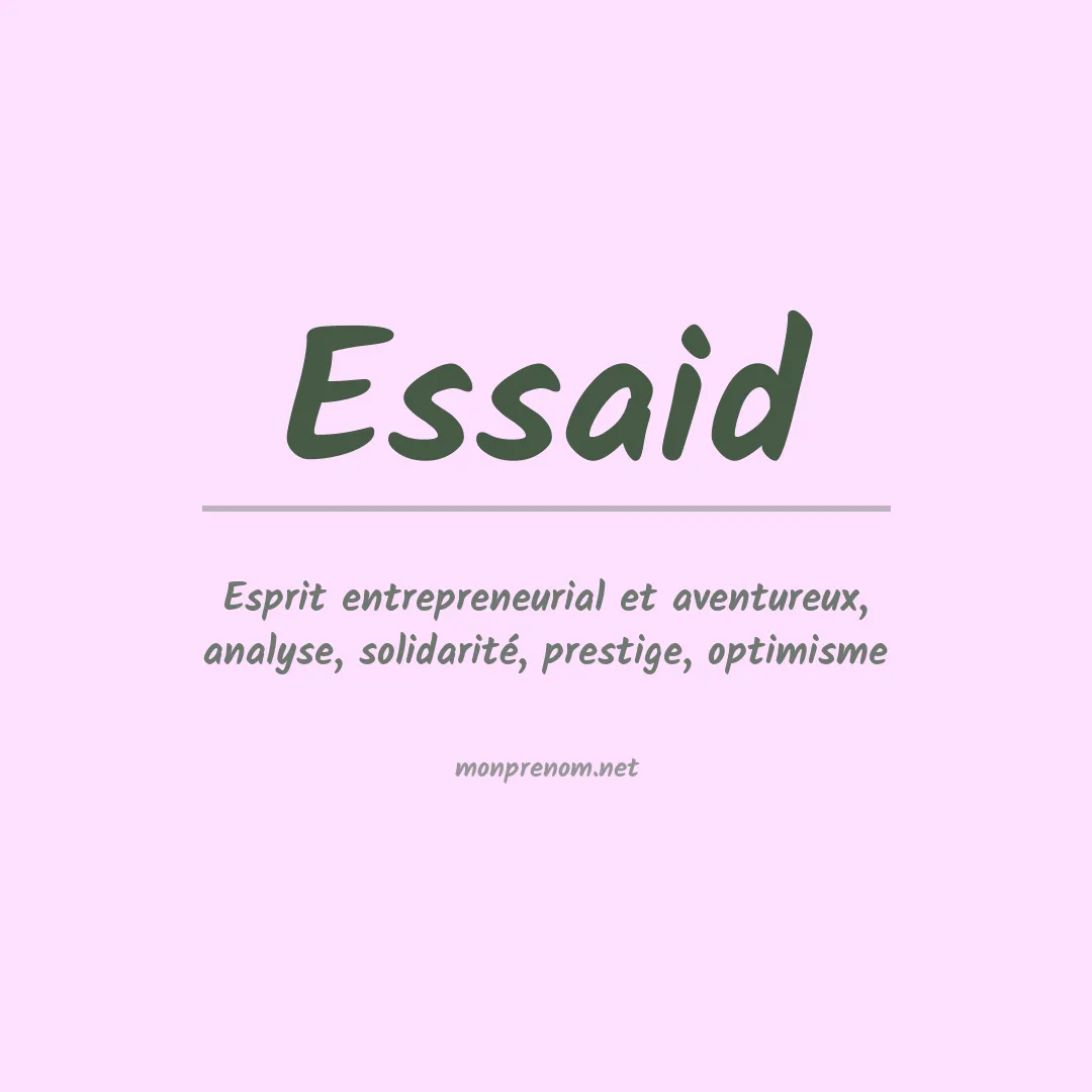 Signification du prénom Essaid