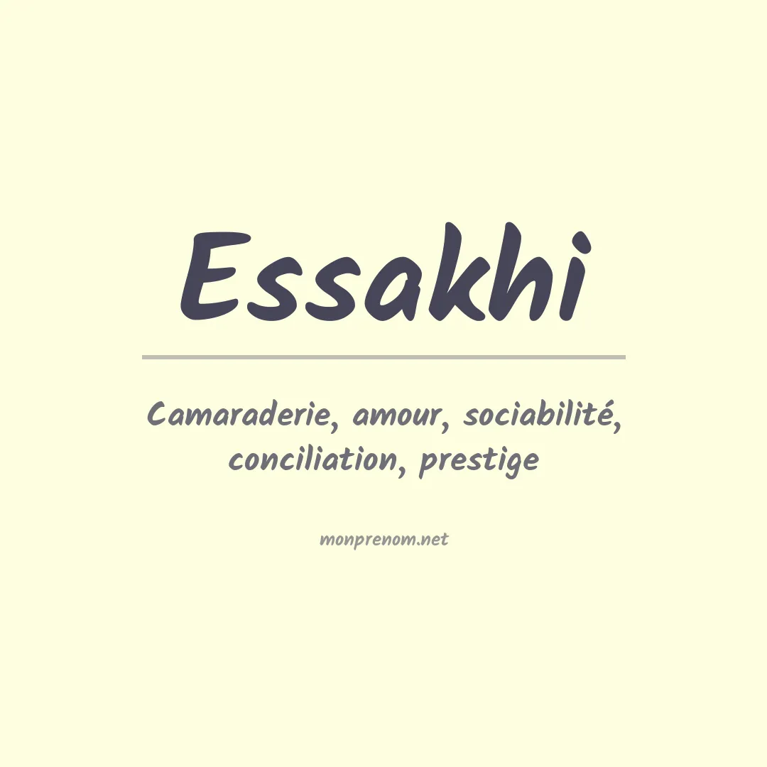 Signification du prénom Essakhi