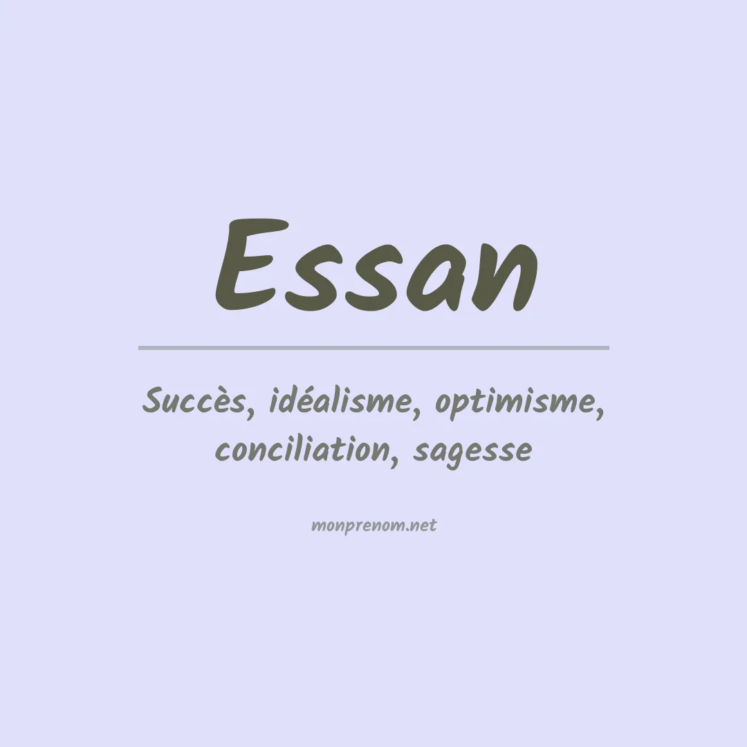 Signification du prénom Essan