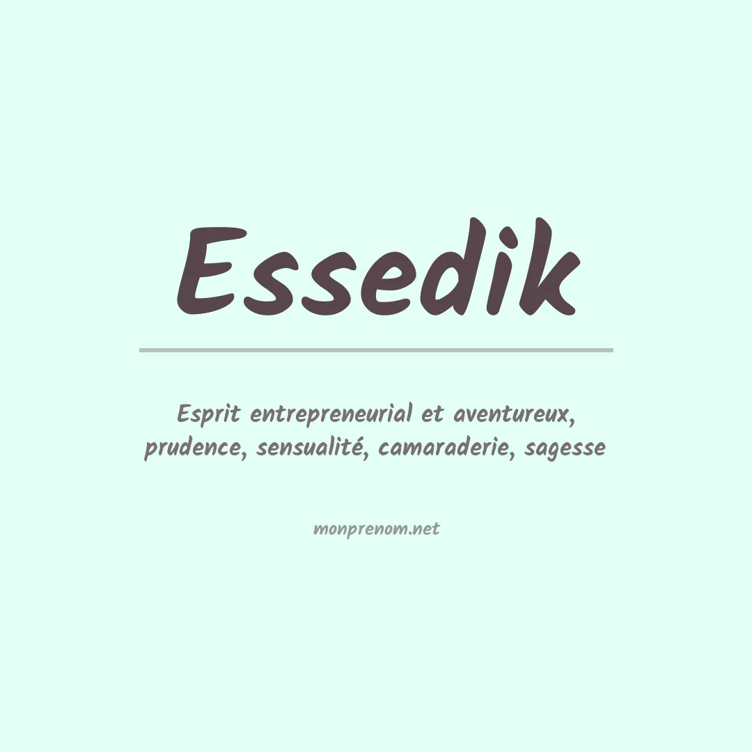 Signification du prénom Essedik
