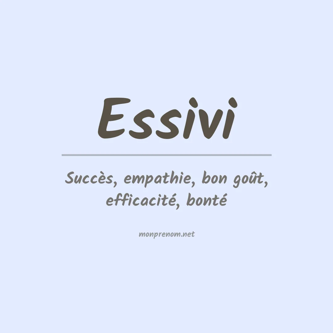 Signification du prénom Essivi