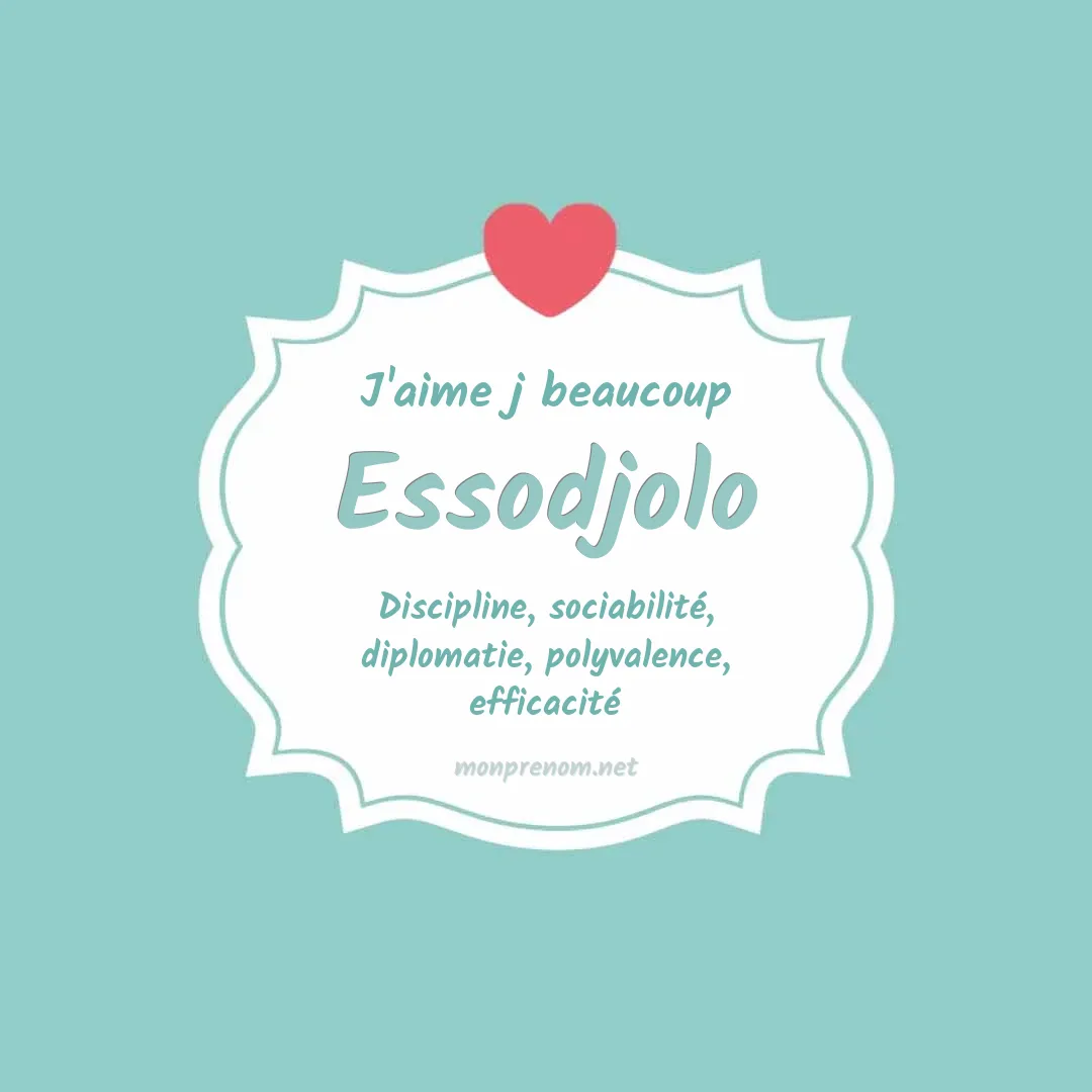 J'aime beaucoup Essodjolo