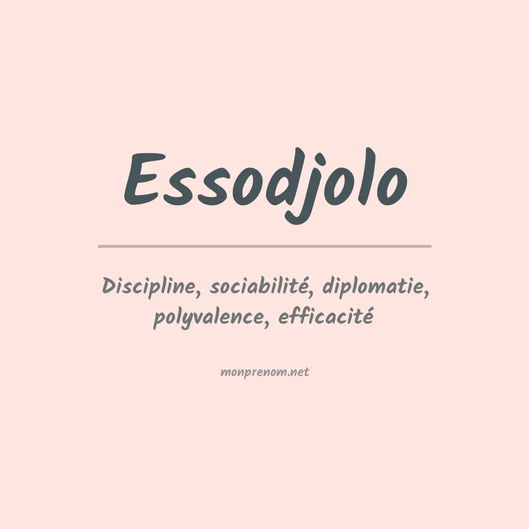 Signification du prénom Essodjolo