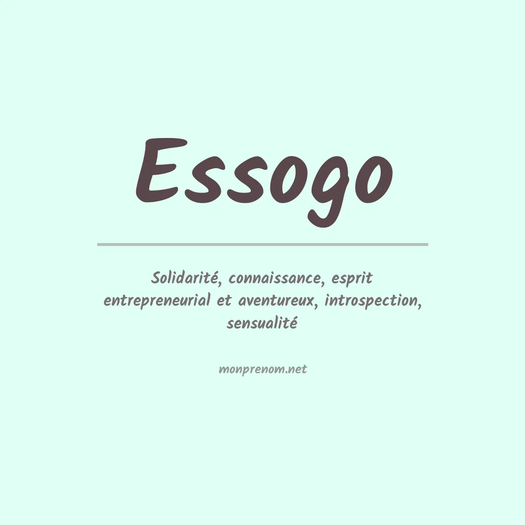 Signification du prénom Essogo