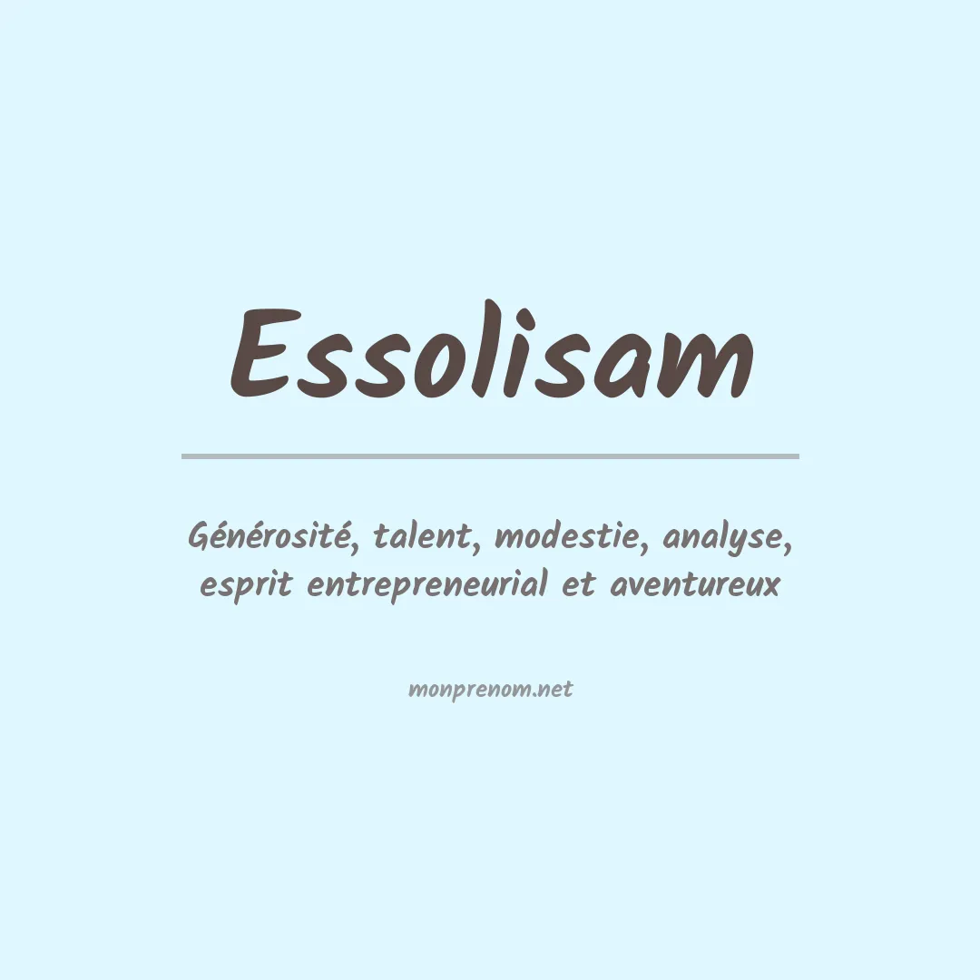 Signification du prénom Essolisam