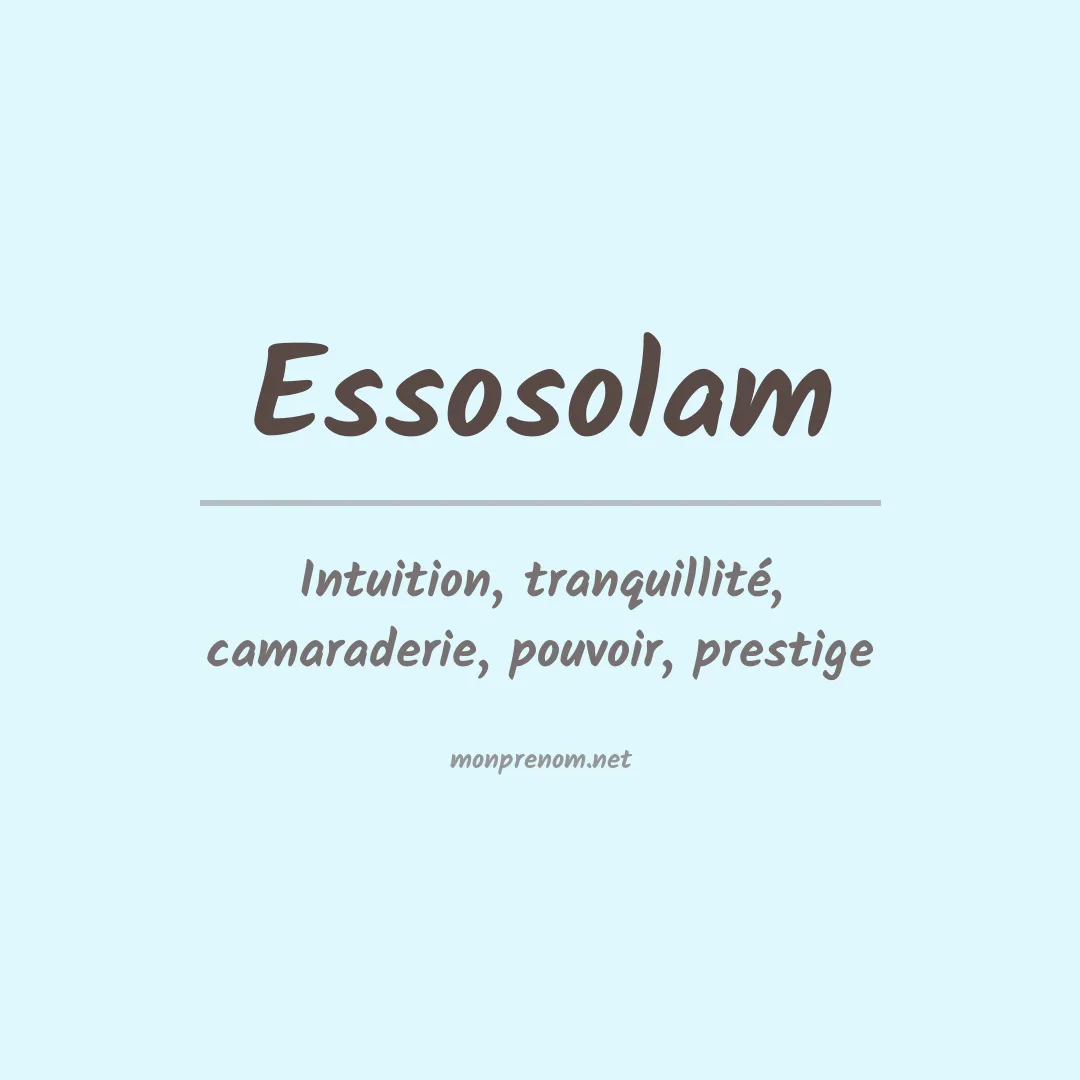 Signification du prénom Essosolam