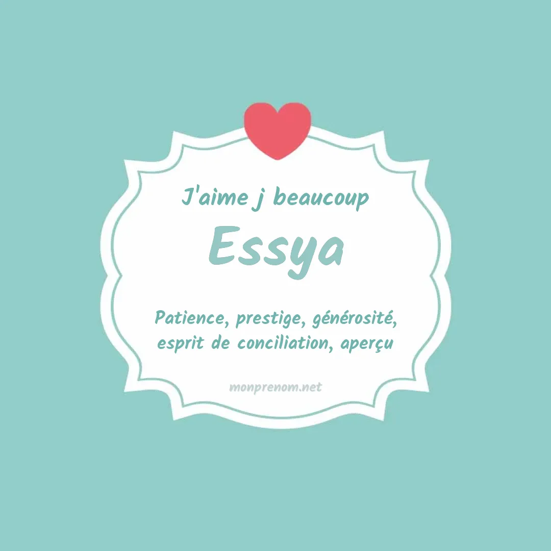 J'aime beaucoup Essya