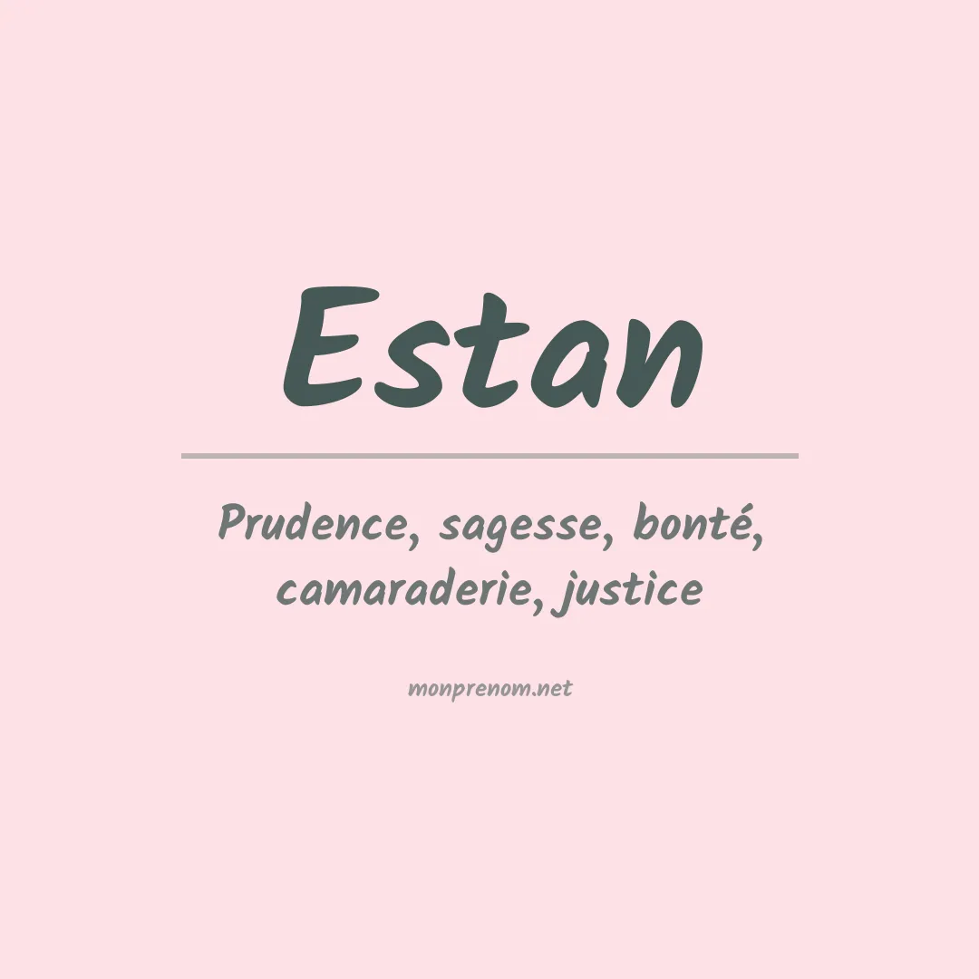 Signification du prénom Estan