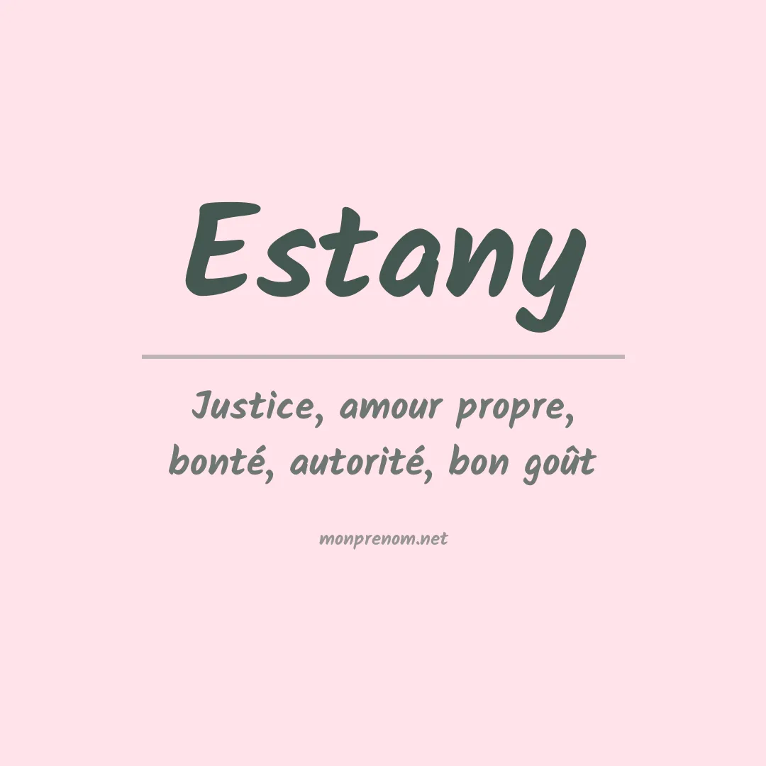 Signification du prénom Estany