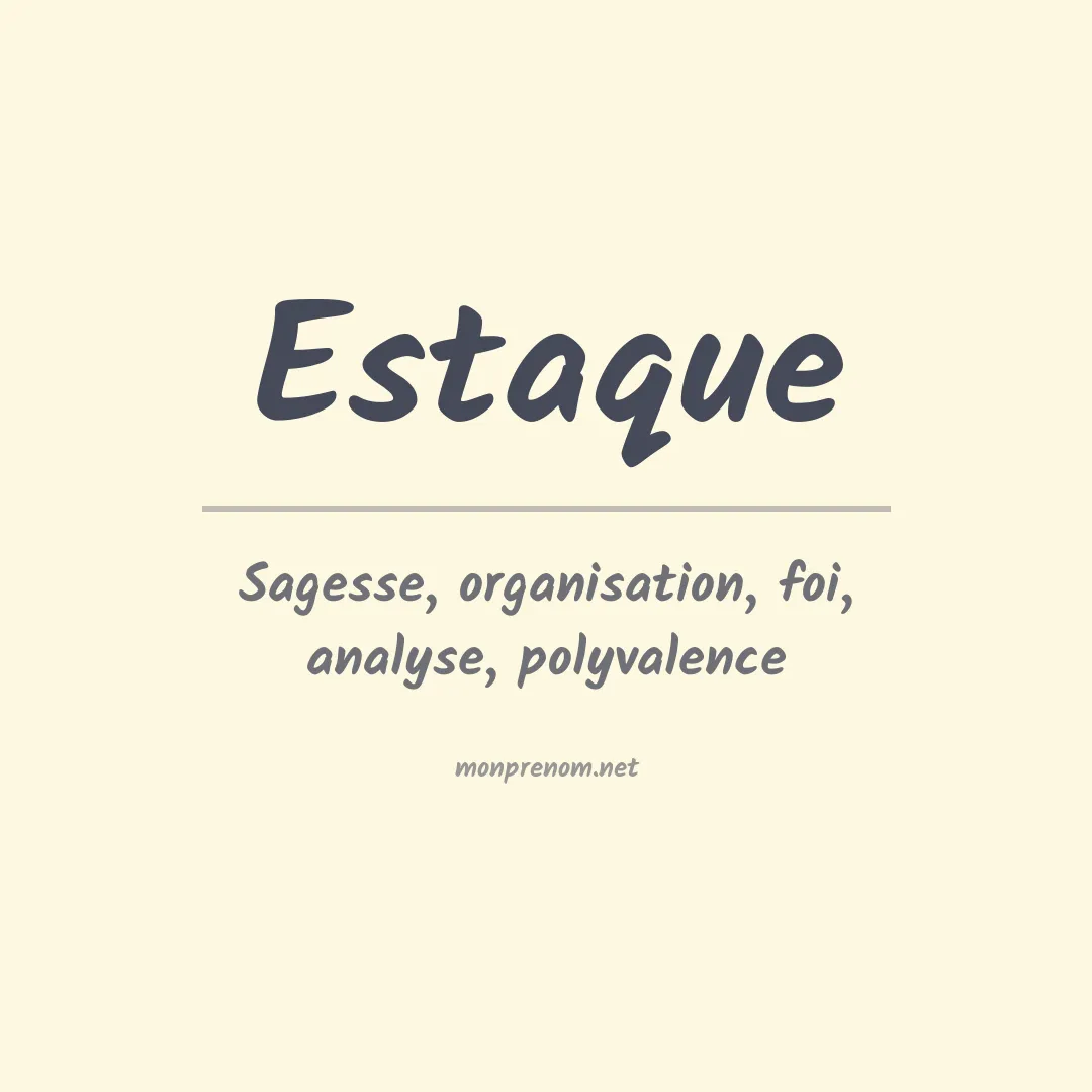 Signification du prénom Estaque