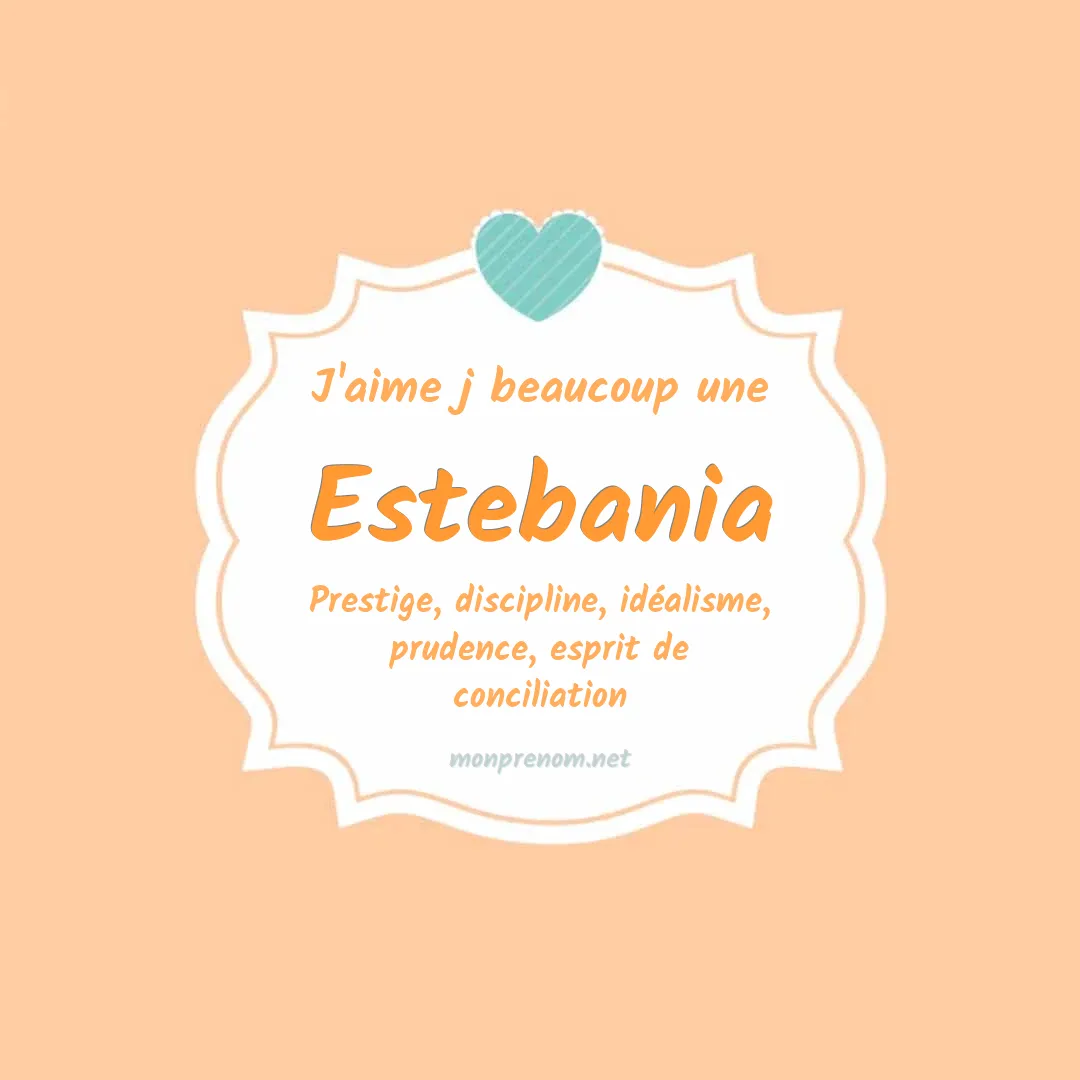 J'aime beaucoup Estebania