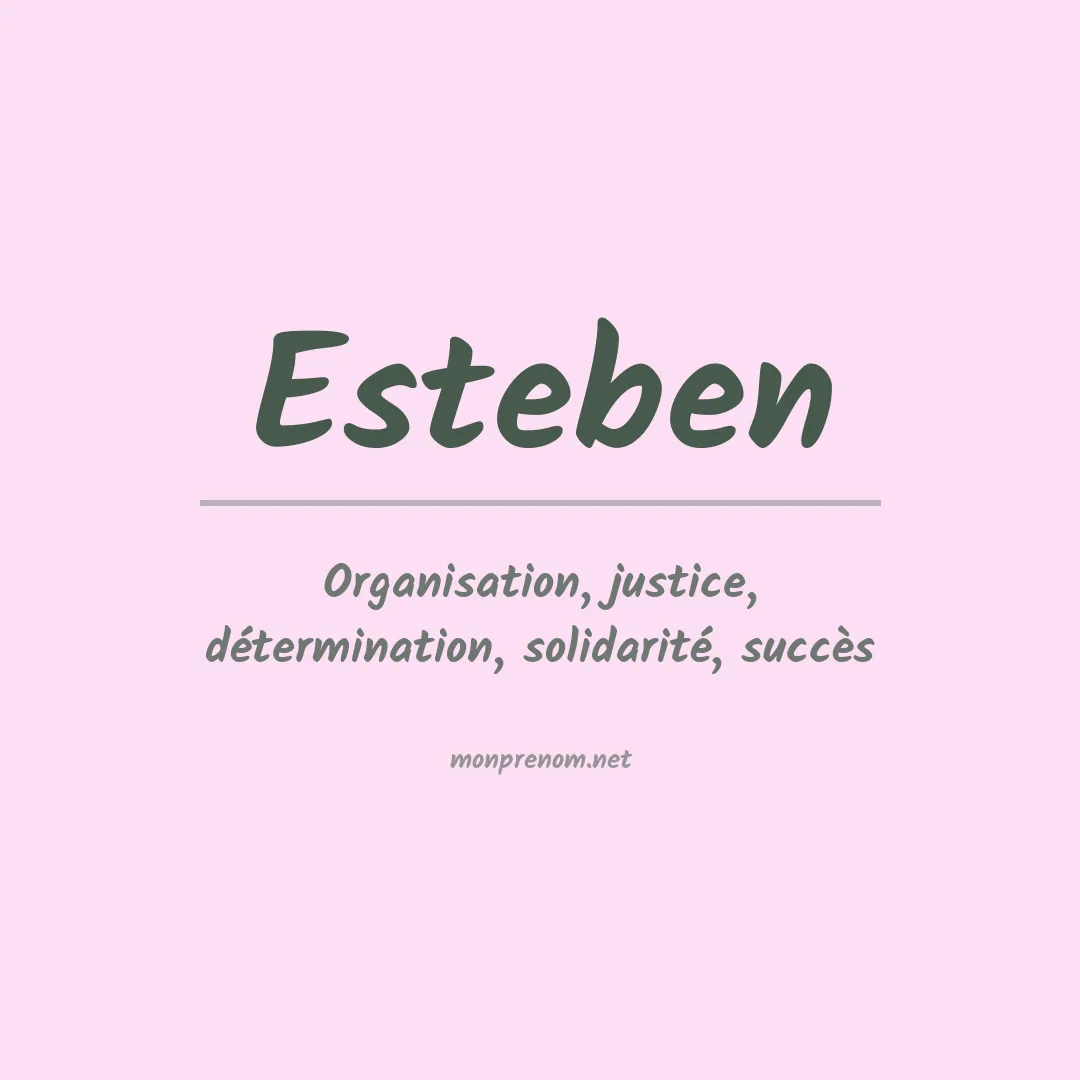 Signification du prénom Esteben