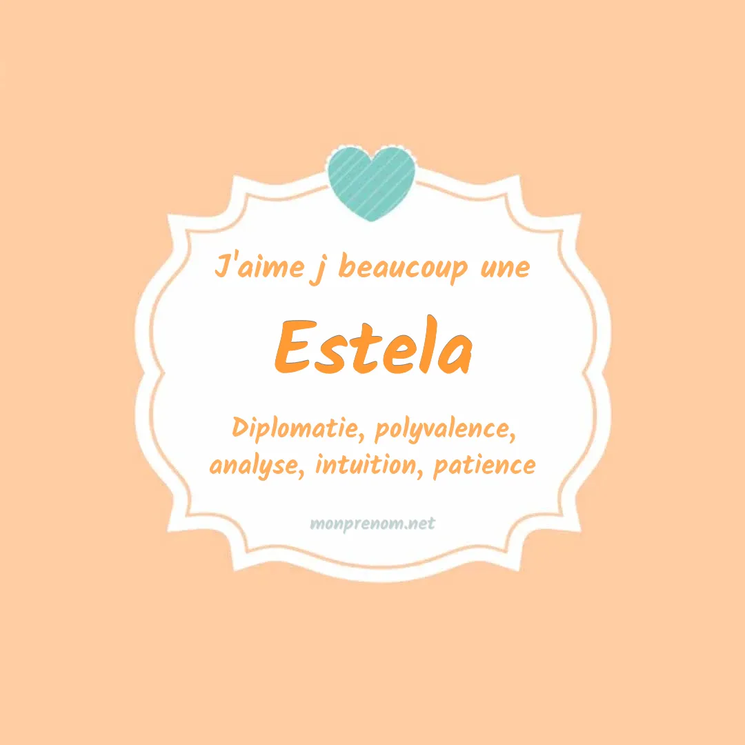J'aime beaucoup Estela
