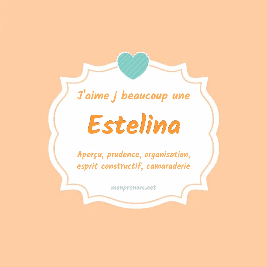 J'aime beaucoup Estelina