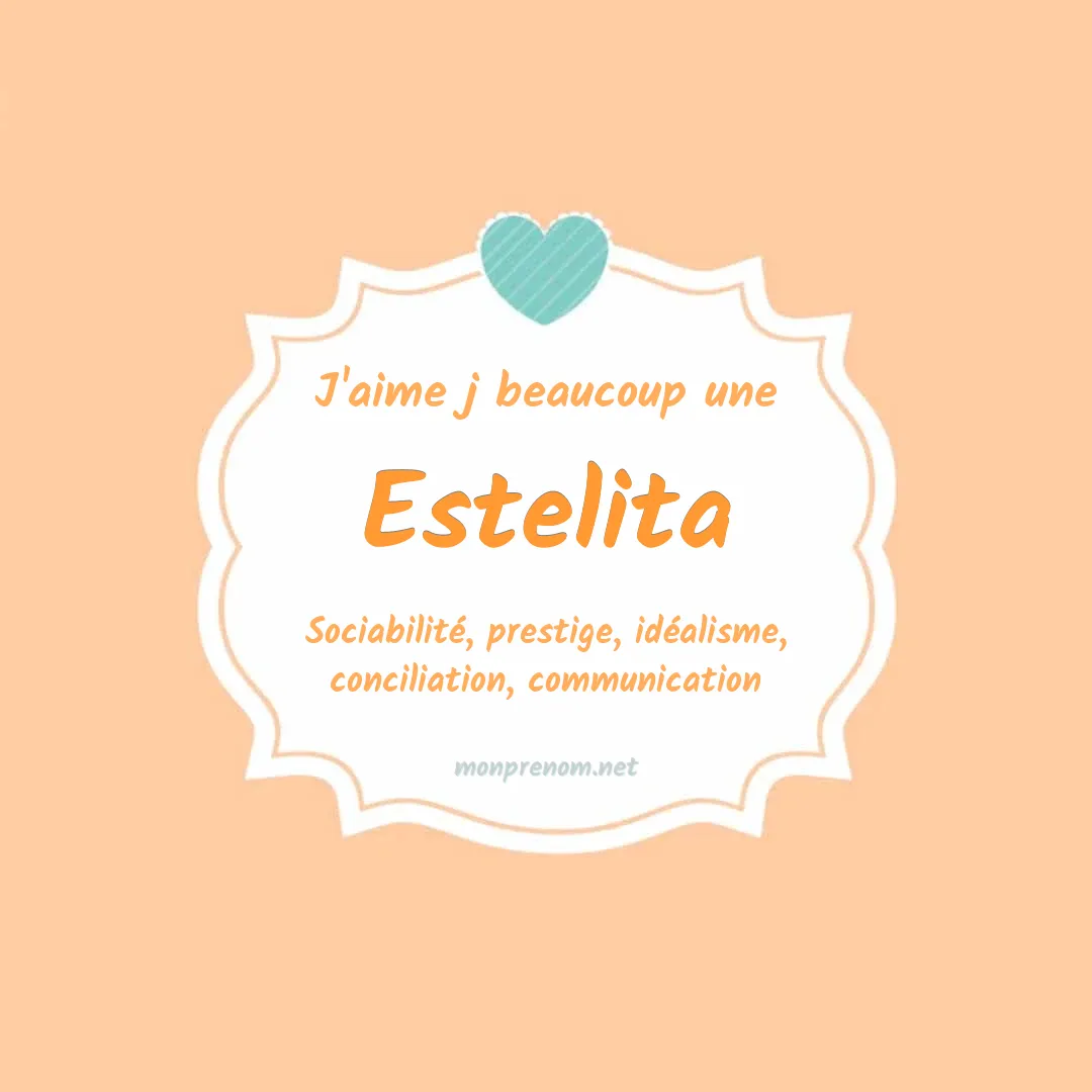 J'aime beaucoup Estelita