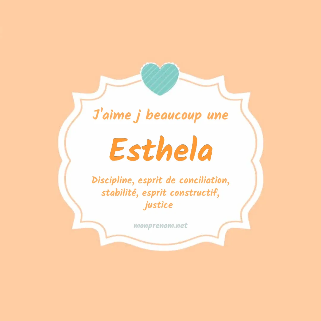 J'aime beaucoup Esthela