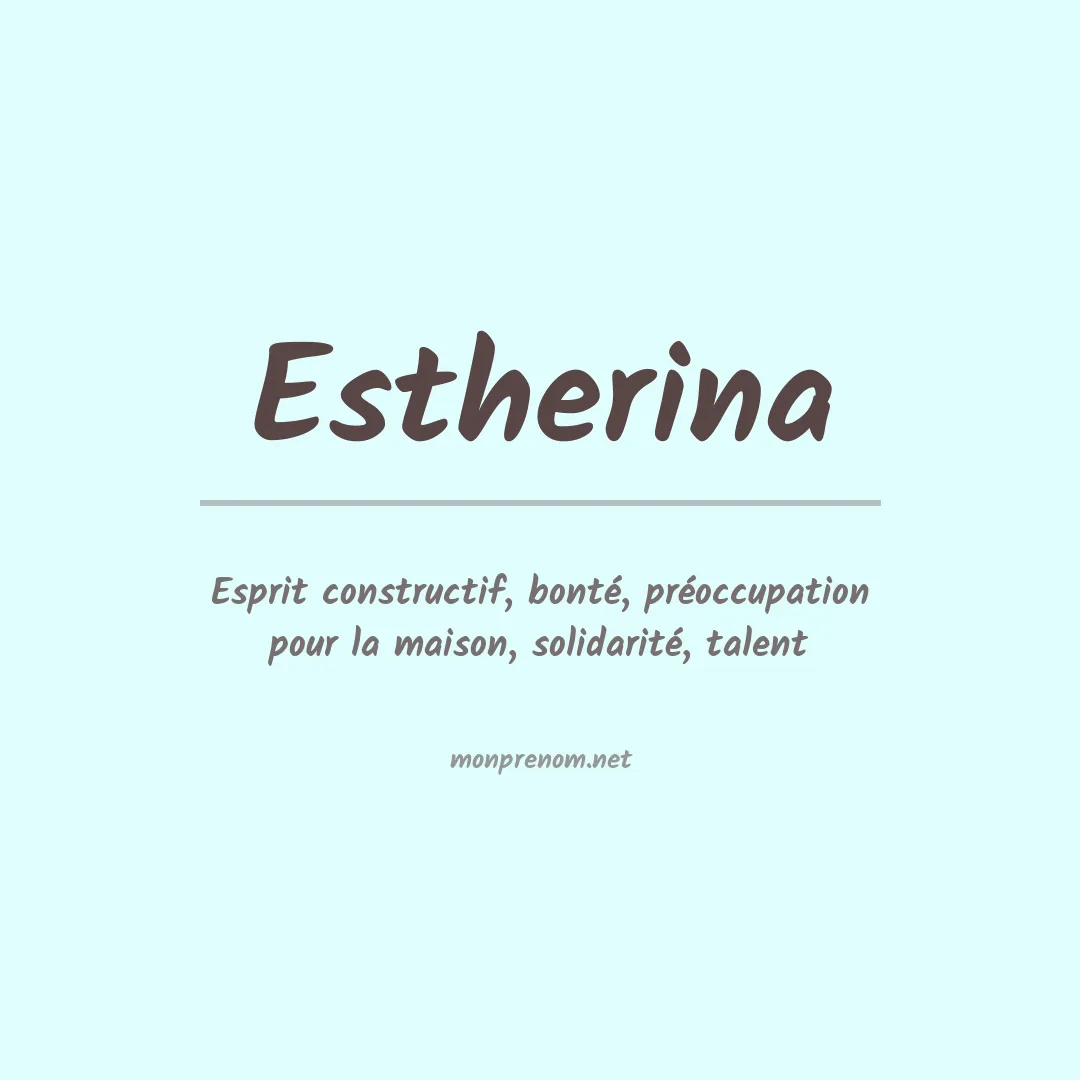 Signification du prénom Estherina