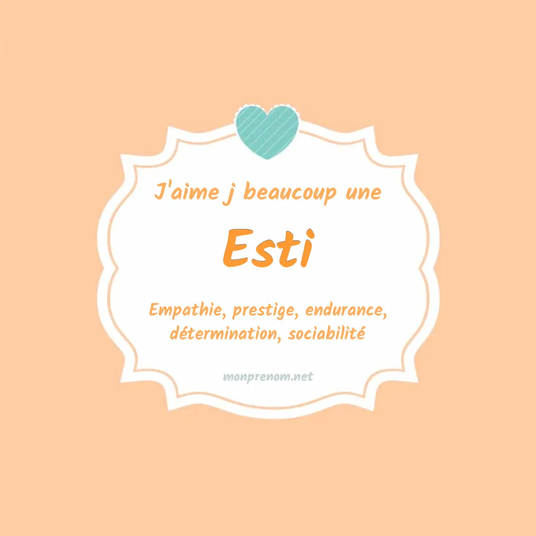 J'aime beaucoup Esti