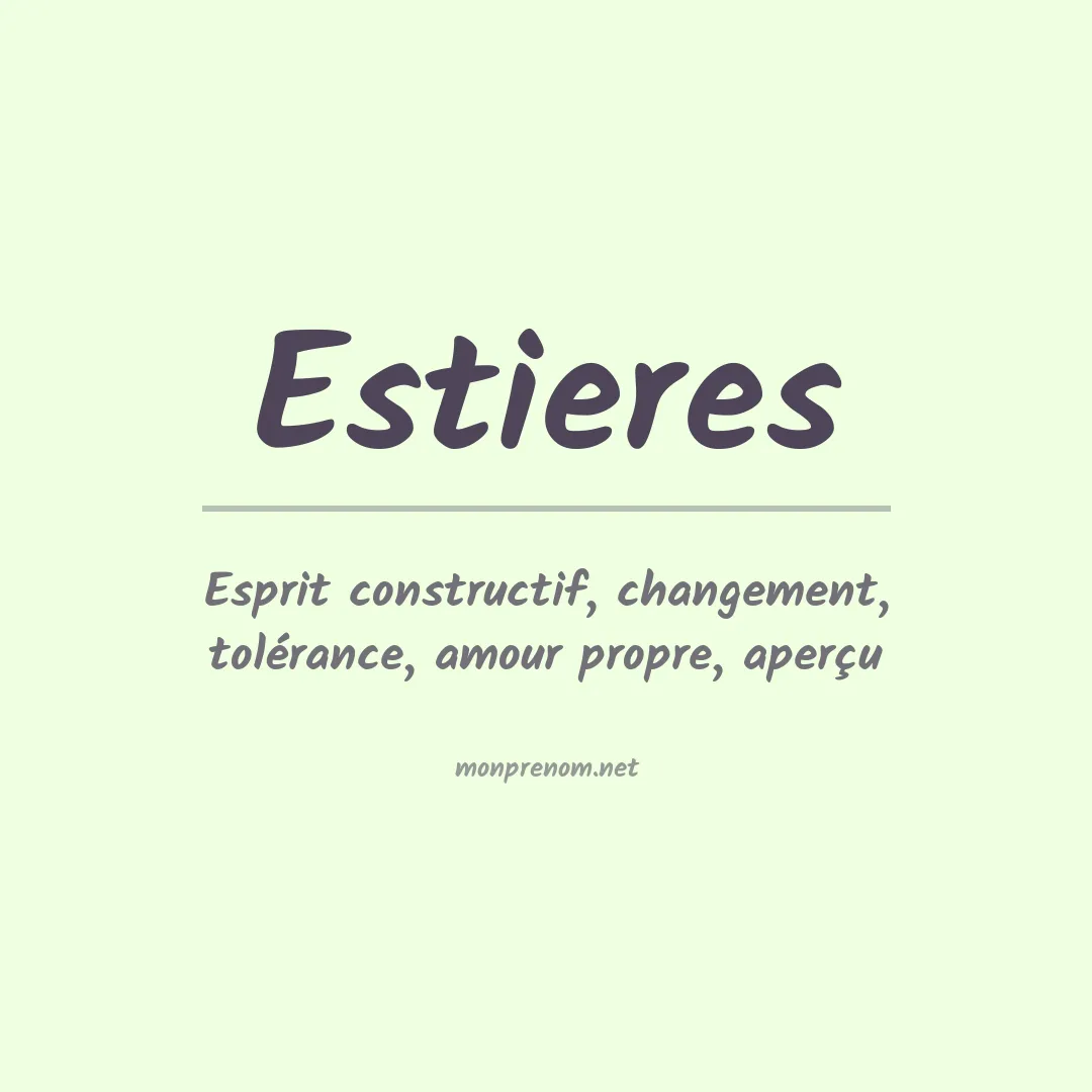 Signification du prénom Estieres