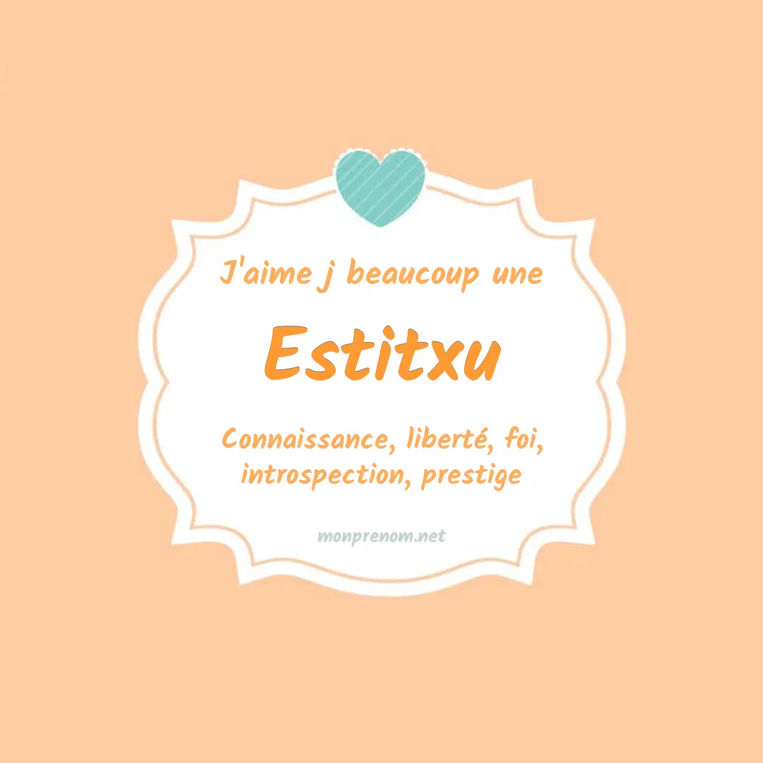 J'aime beaucoup Estitxu