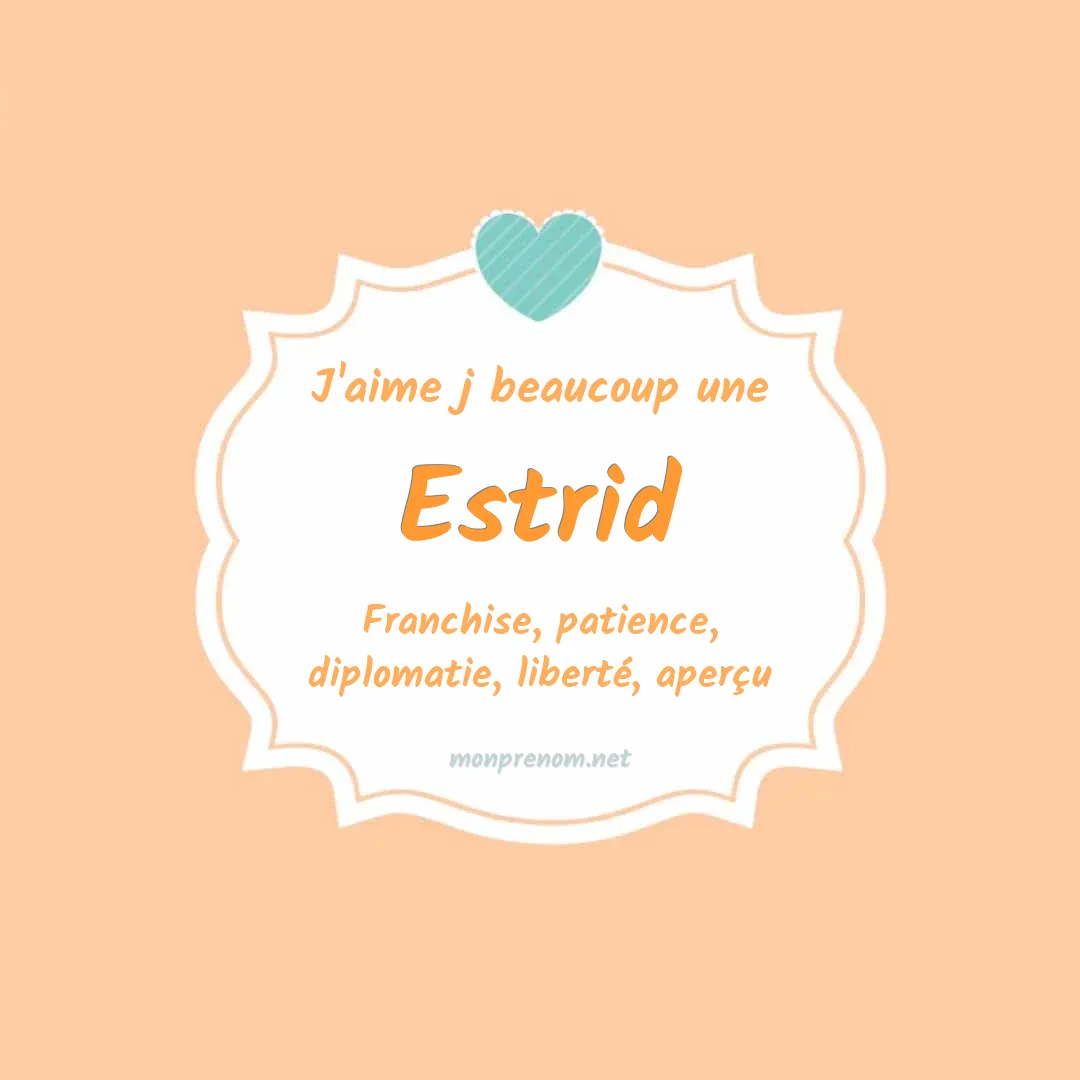 J'aime beaucoup Estrid
