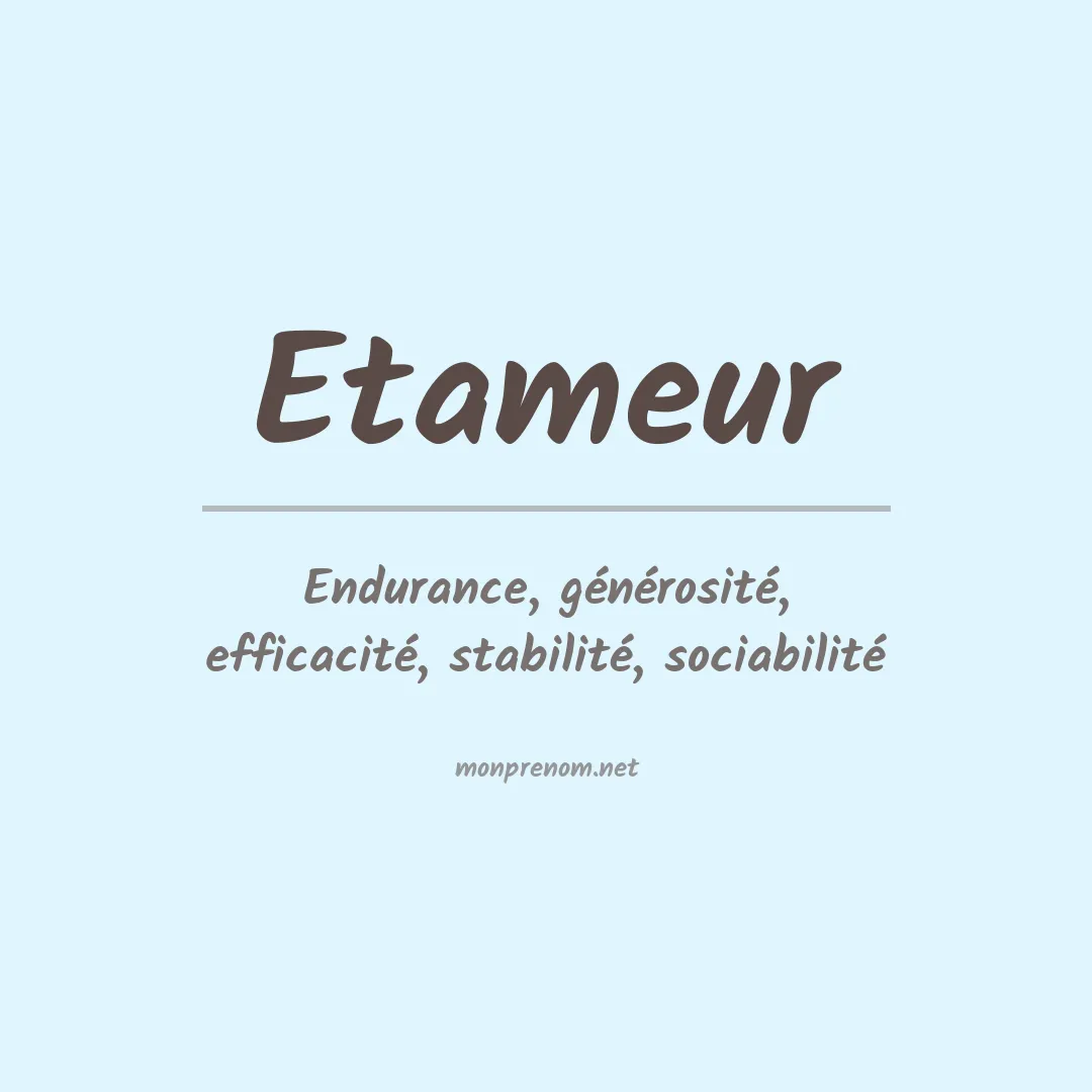 Signification du prénom Etameur