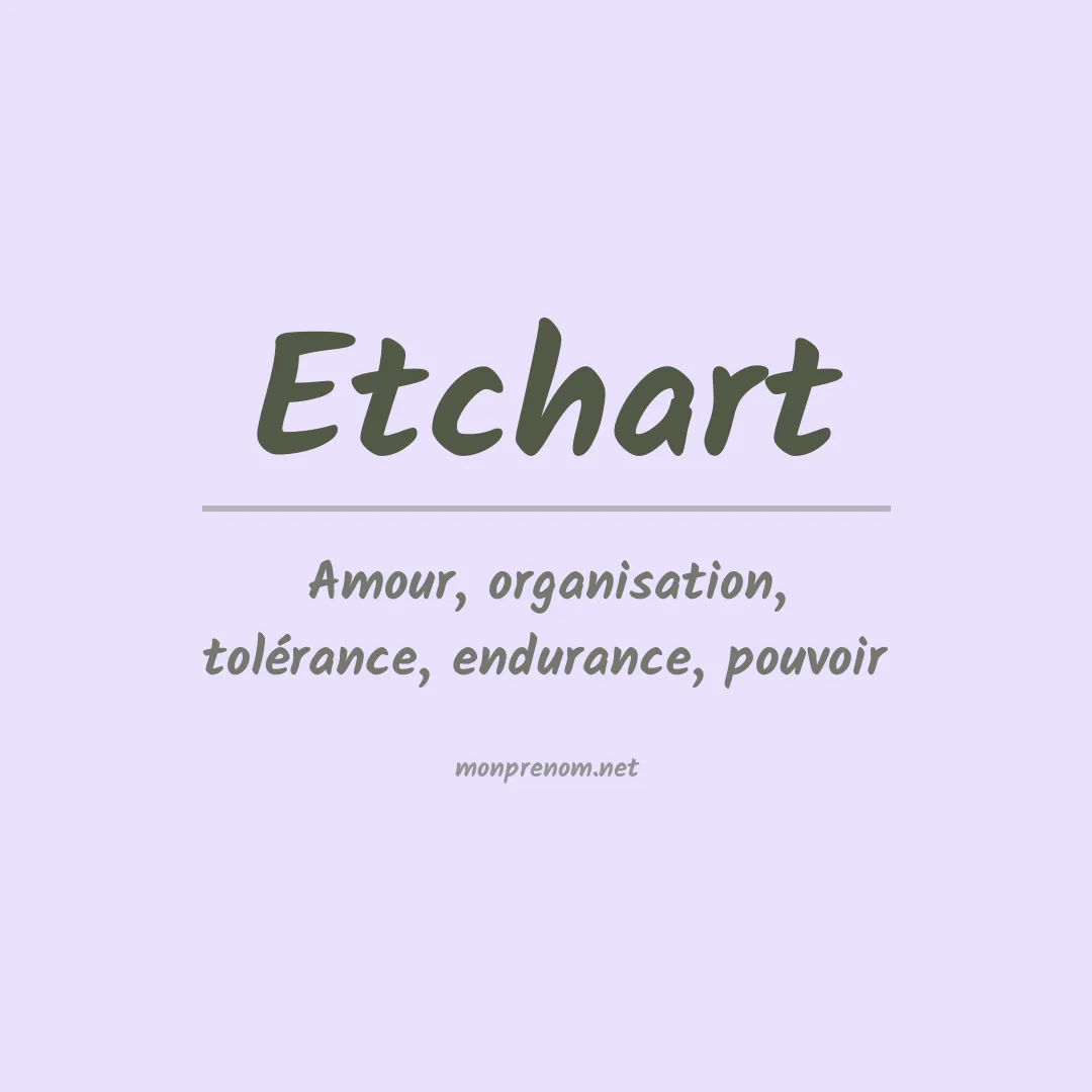 Signification du prénom Etchart