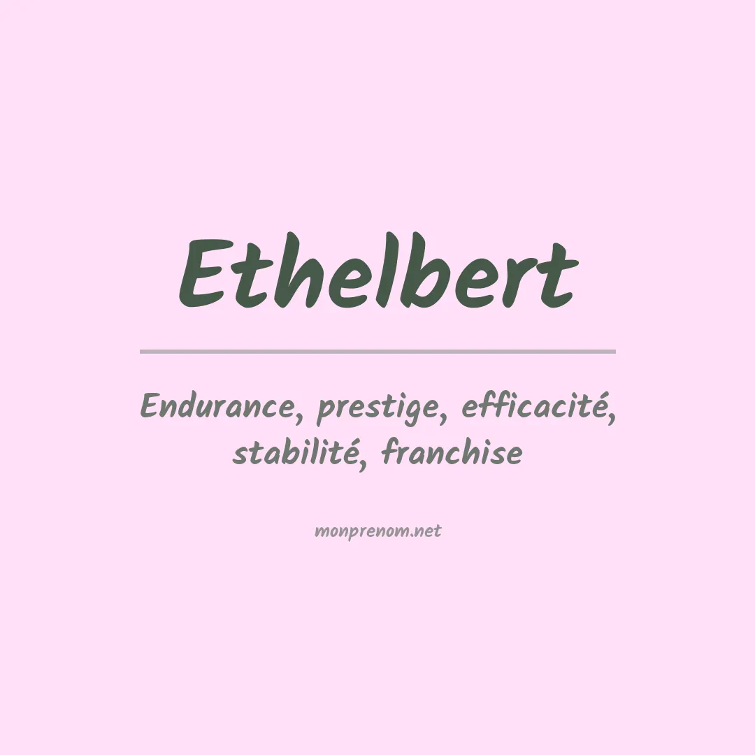 Signification du prénom Ethelbert