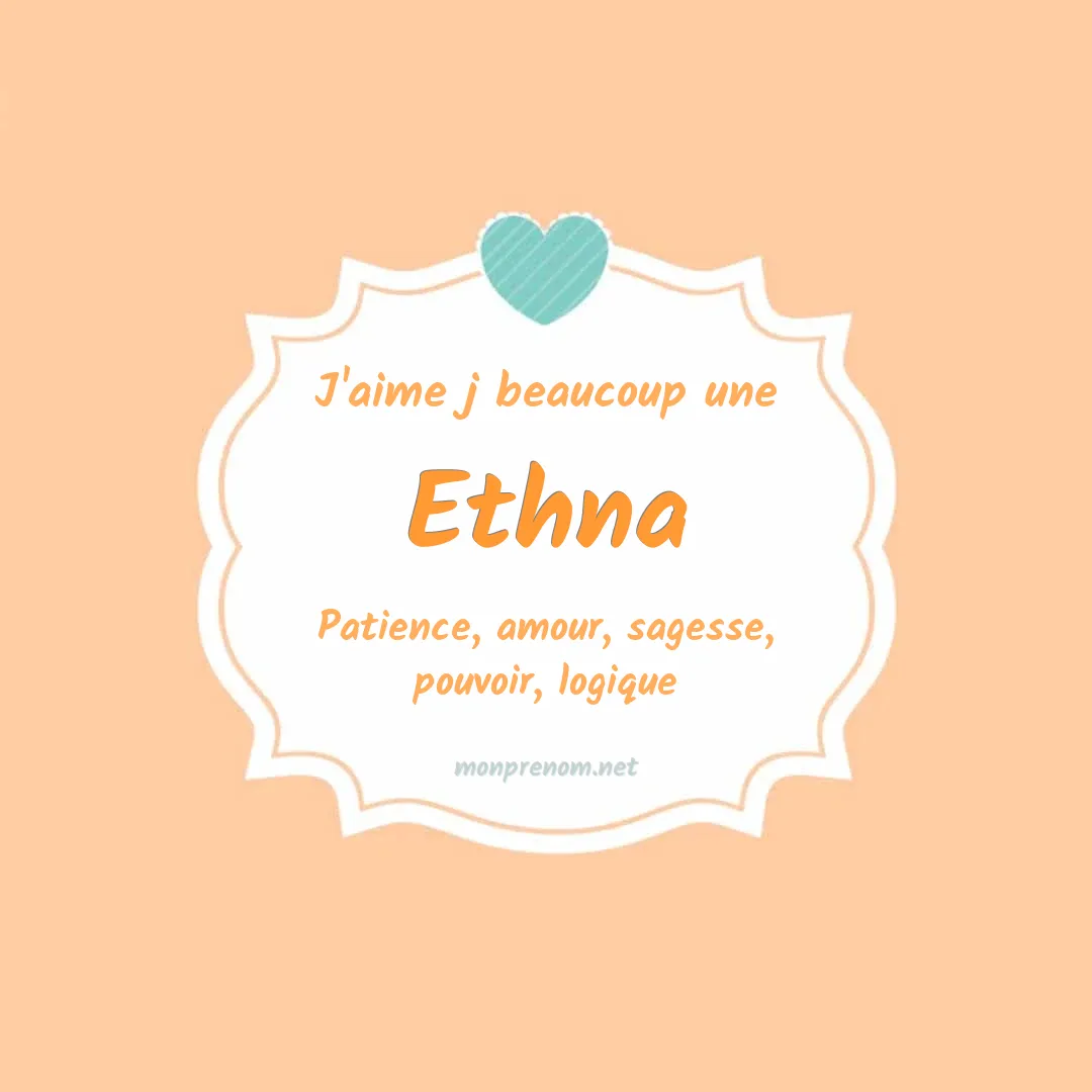 J'aime beaucoup Ethna