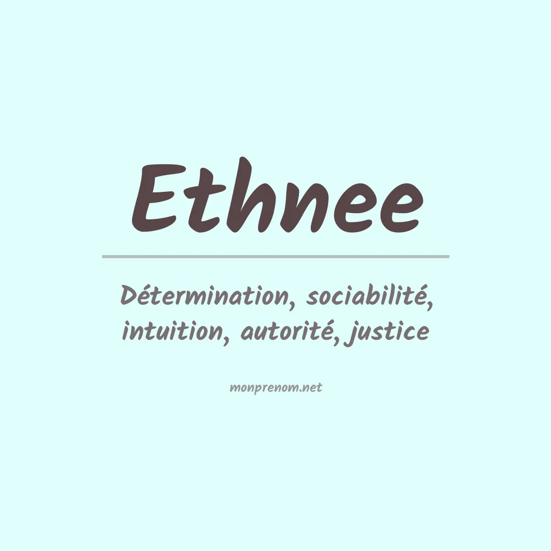 Signification du prénom Ethnee