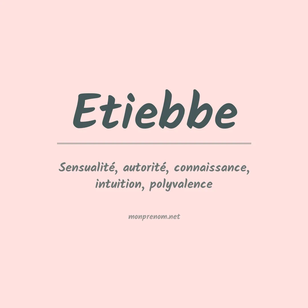 Signification du prénom Etiebbe