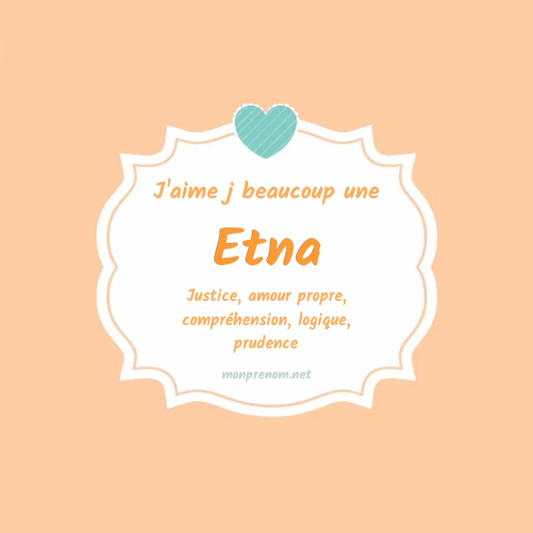 J'aime beaucoup Etna