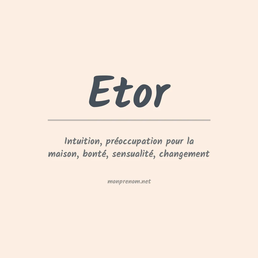 Signification du prénom Etor