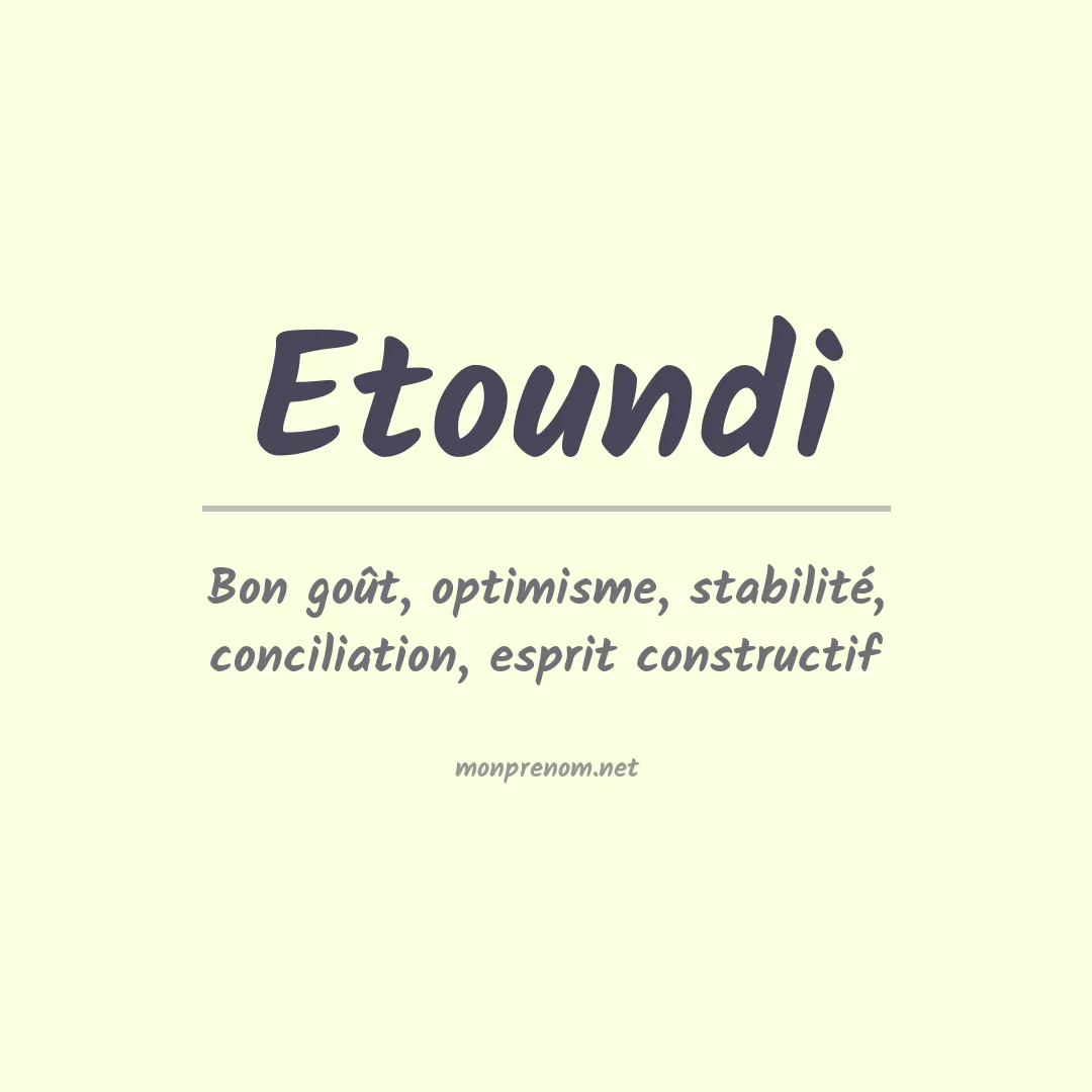 Signification du prénom Etoundi