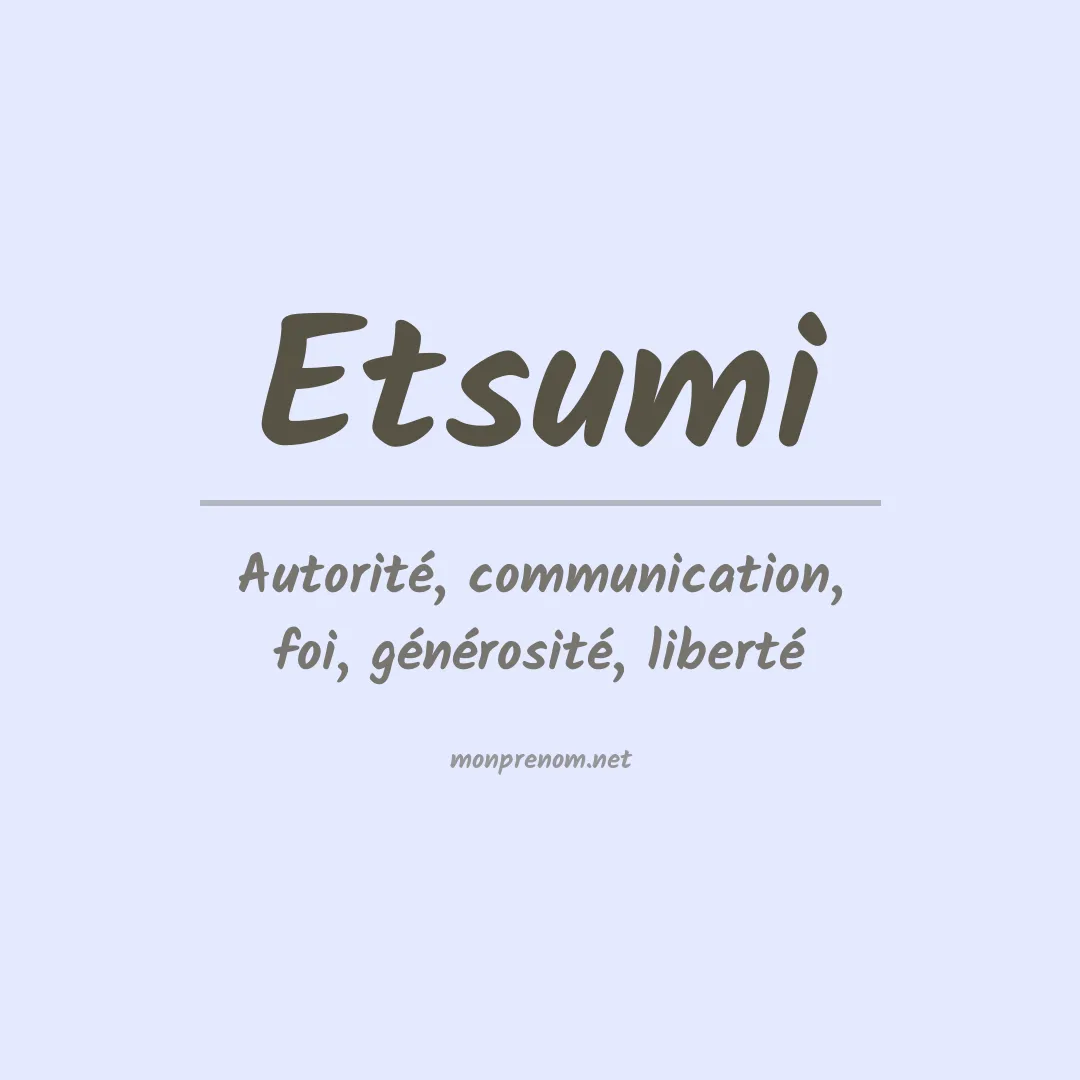 Signification du prénom Etsumi