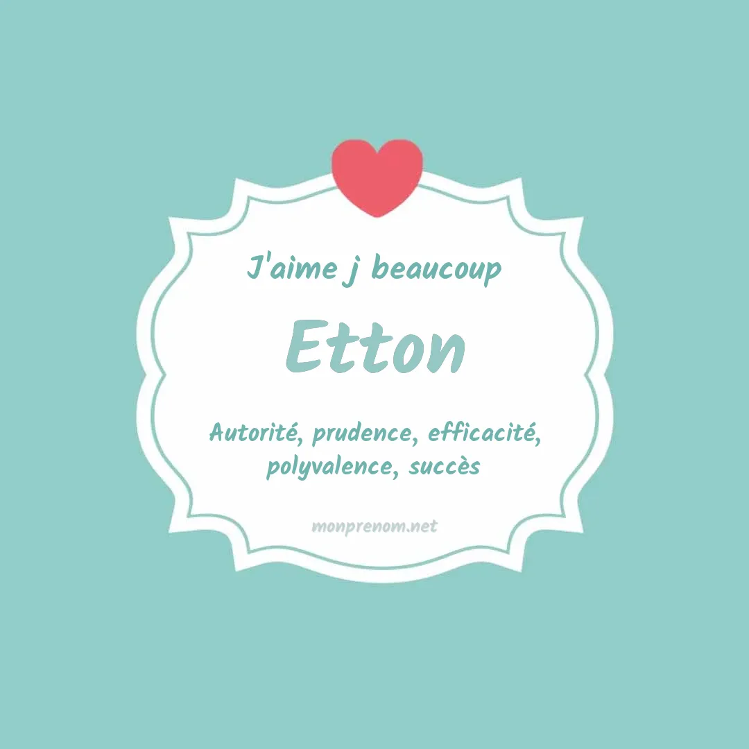 J'aime beaucoup Etton