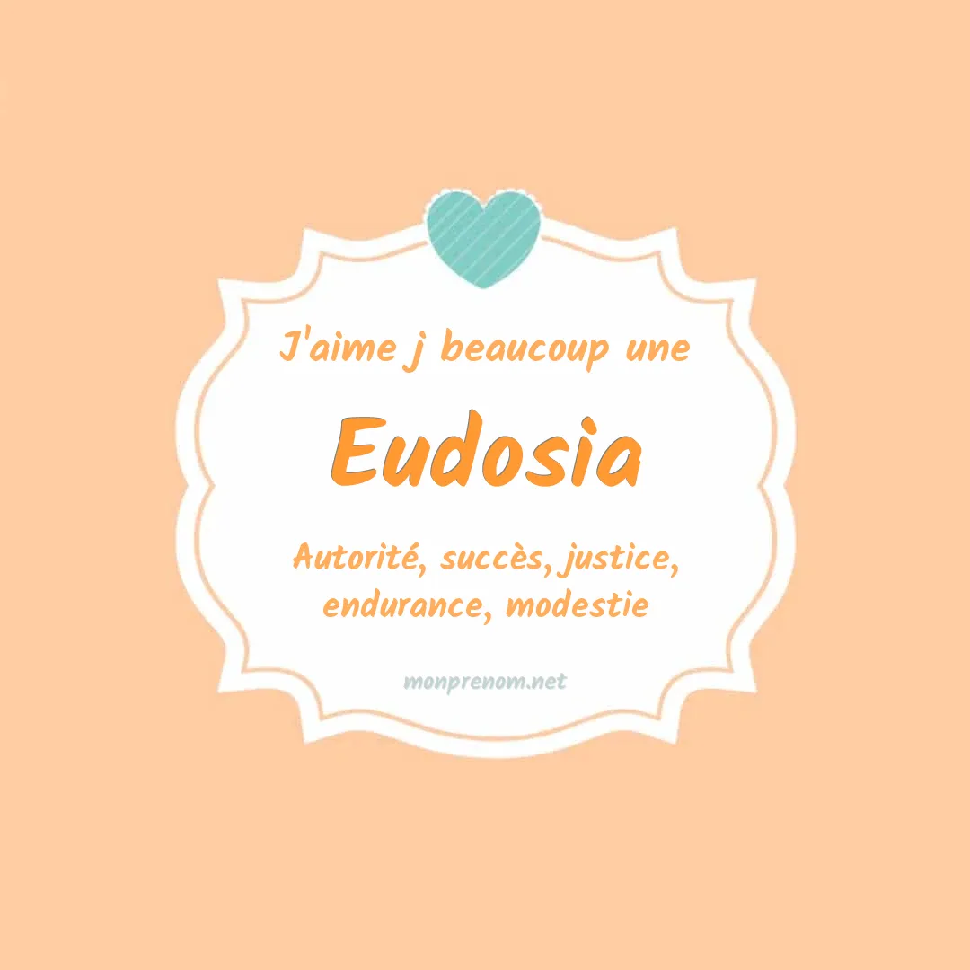 J'aime beaucoup Eudosia