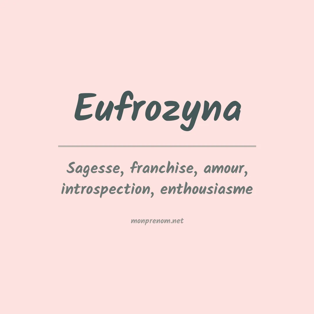 Signification du prénom Eufrozyna