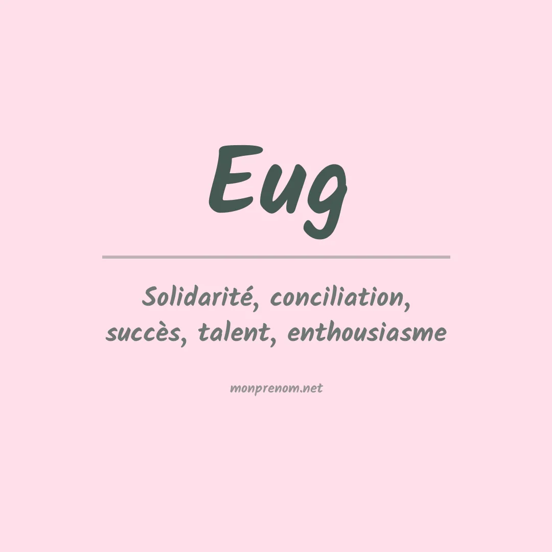 Signification du prénom Eug
