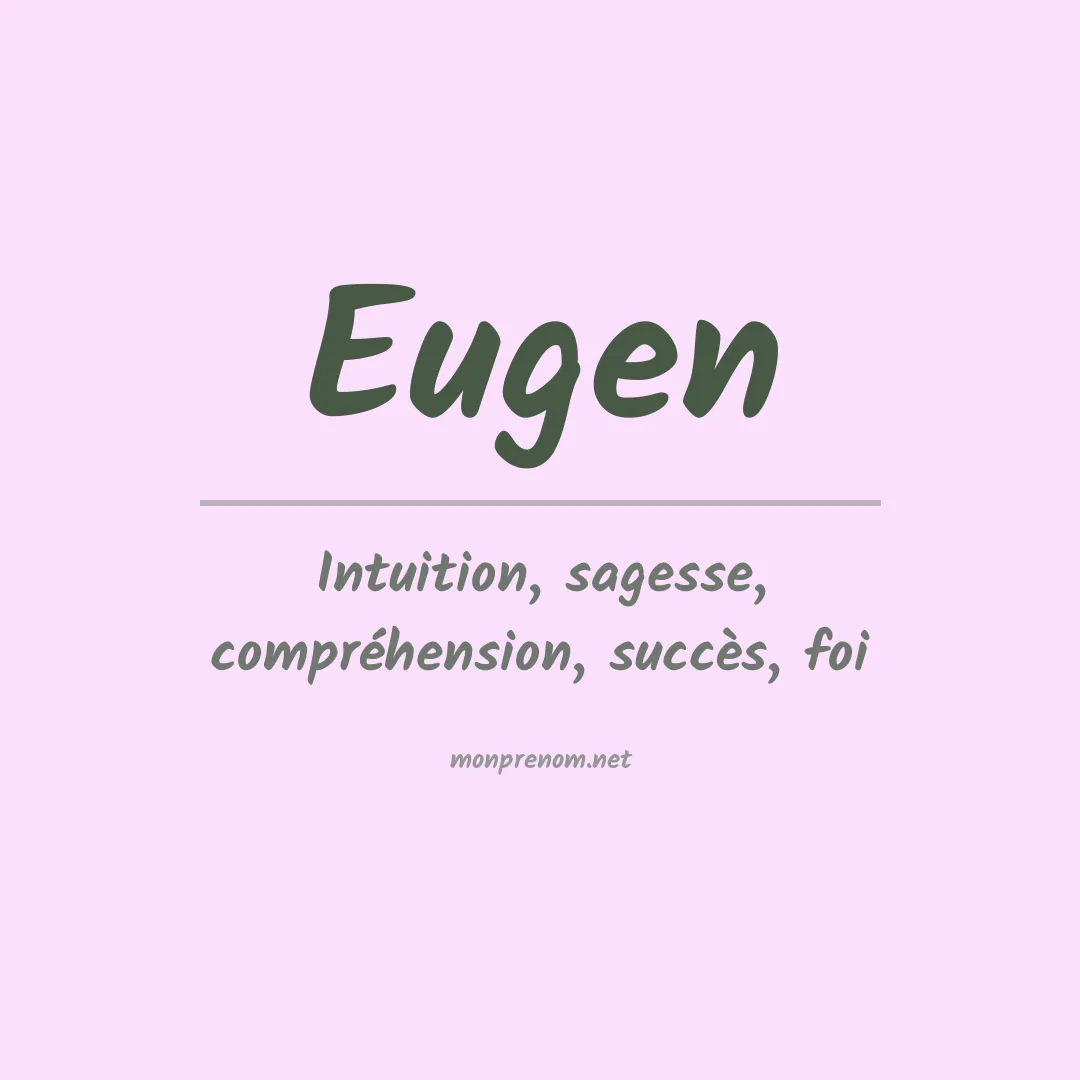 Signification du prénom Eugen