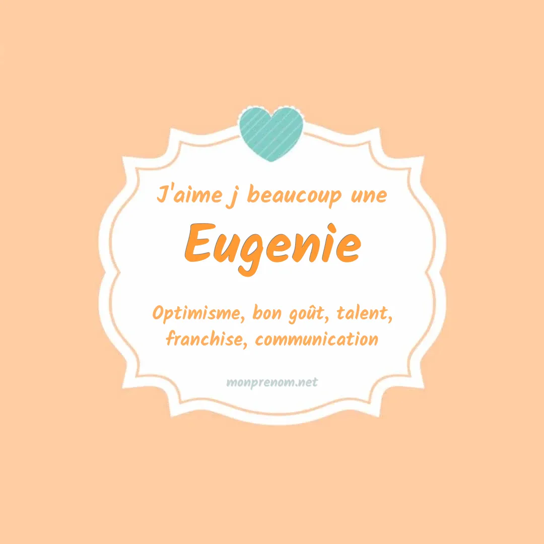 J'aime beaucoup Eugenie