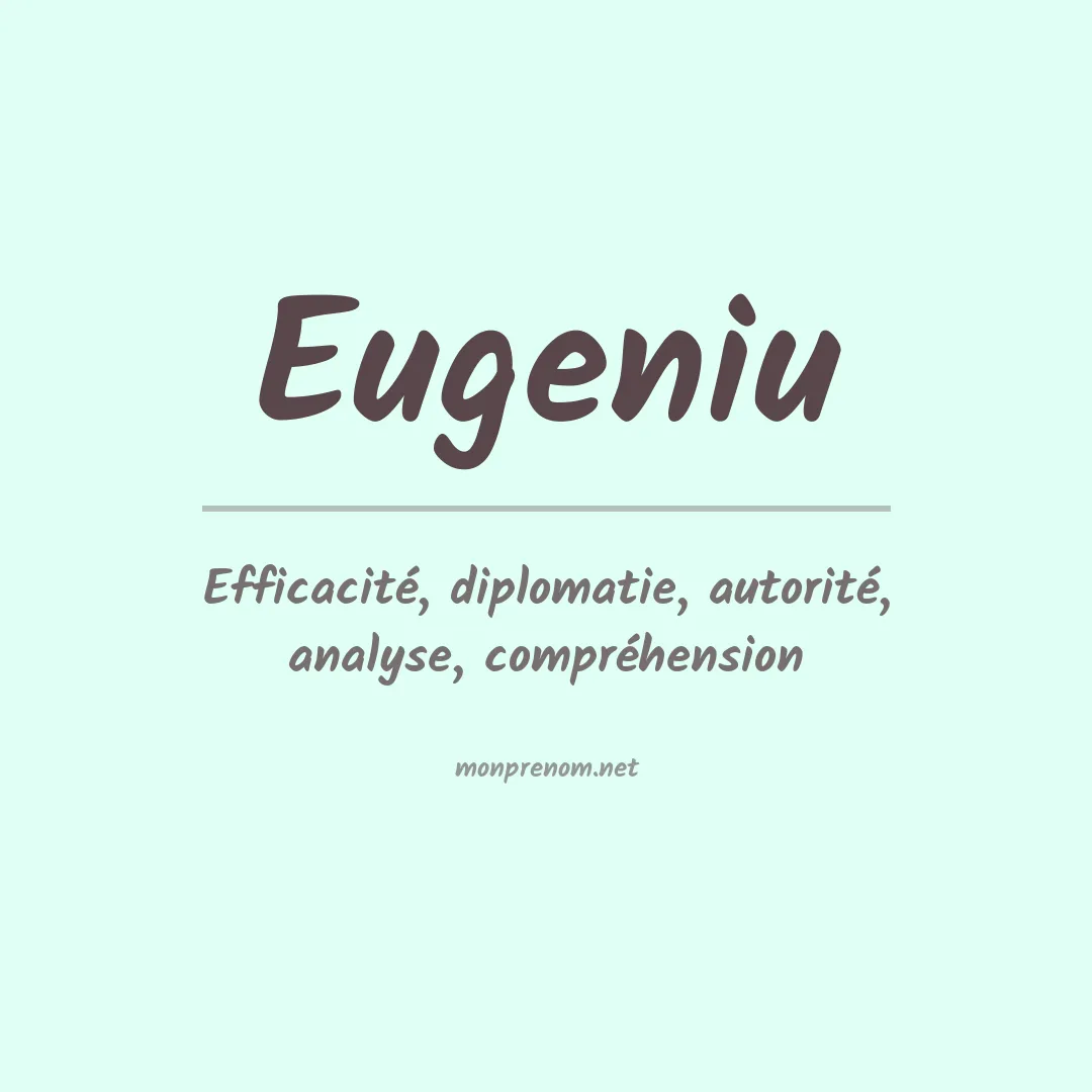 Signification du prénom Eugeniu