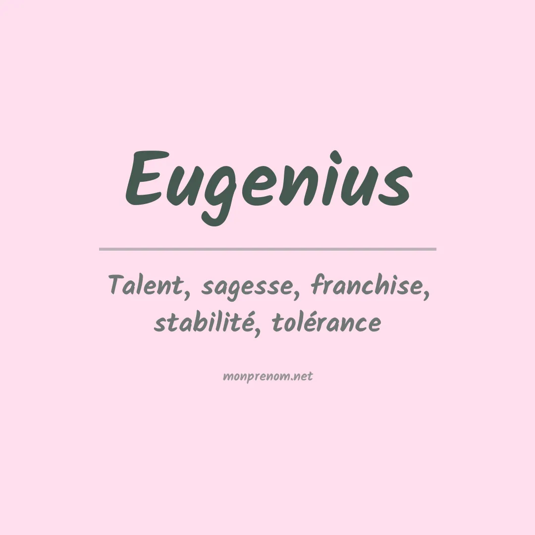Signification du prénom Eugenius