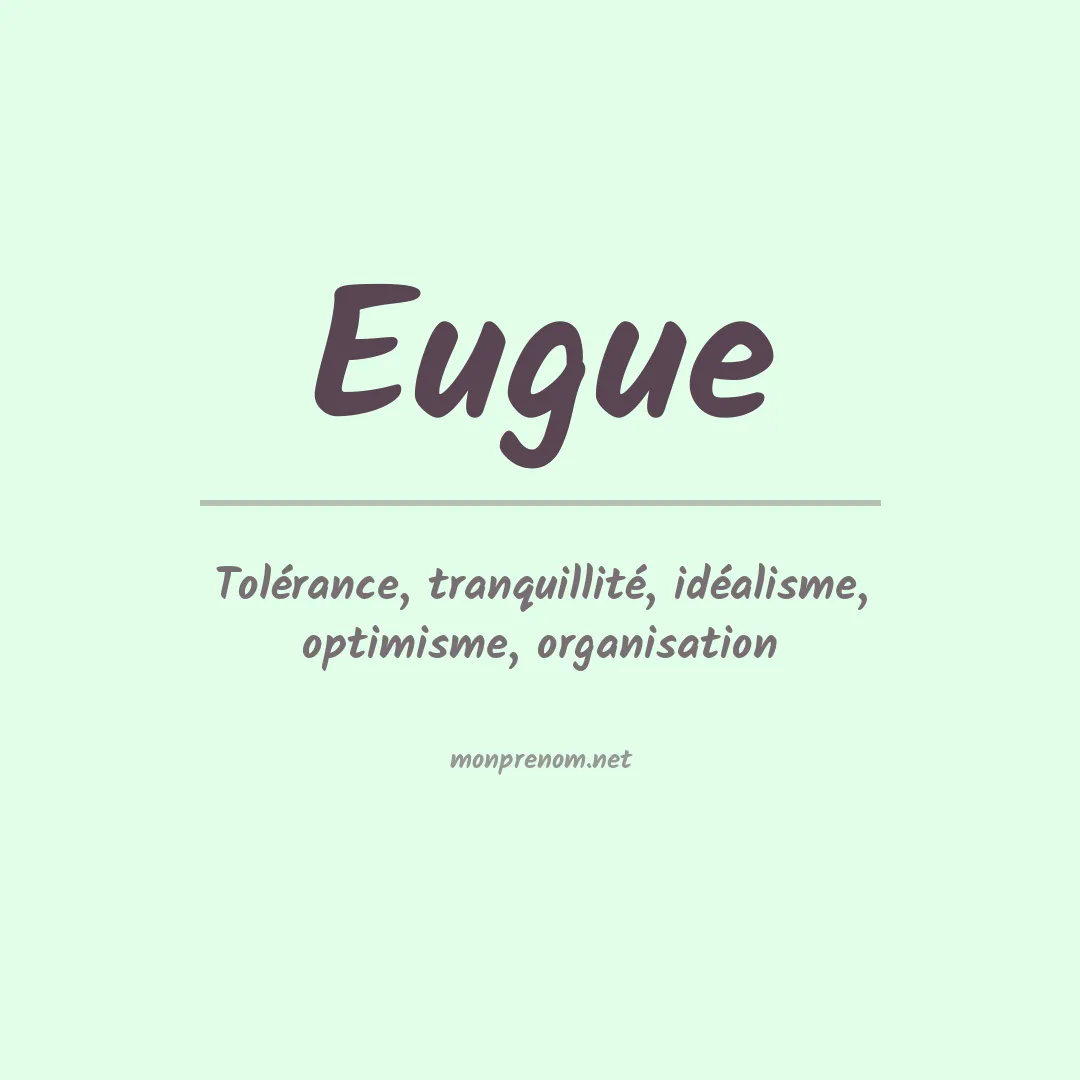 Signification du prénom Eugue