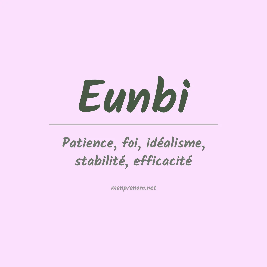 Signification du prénom Eunbi