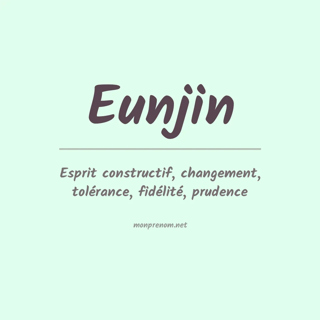 Signification du prénom Eunjin