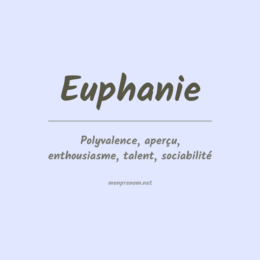 Signification du prénom Euphanie