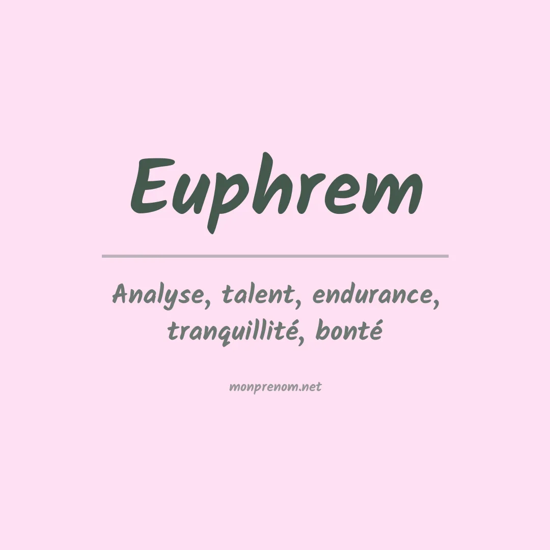 Signification du prénom Euphrem