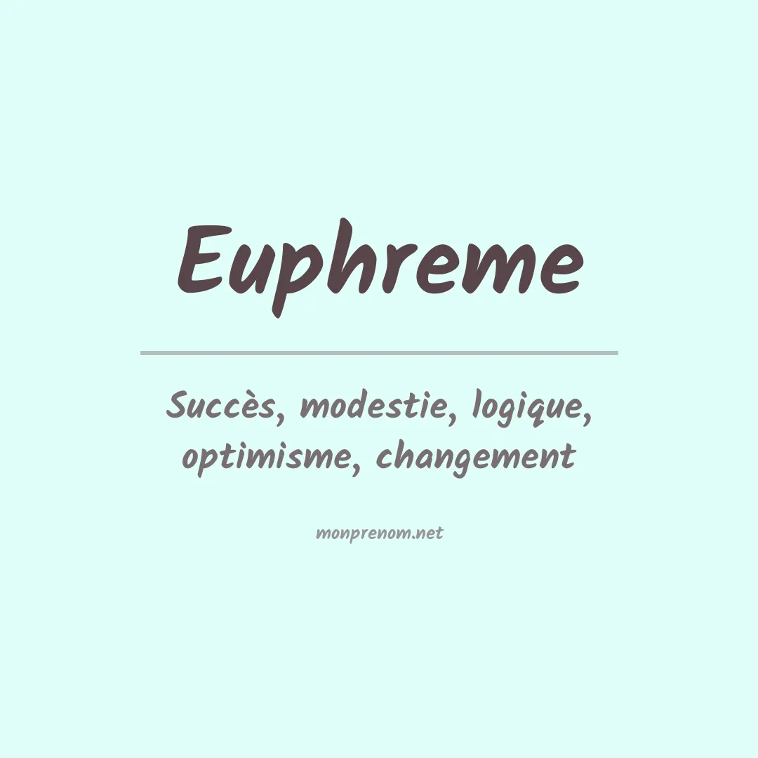 Signification du prénom Euphreme
