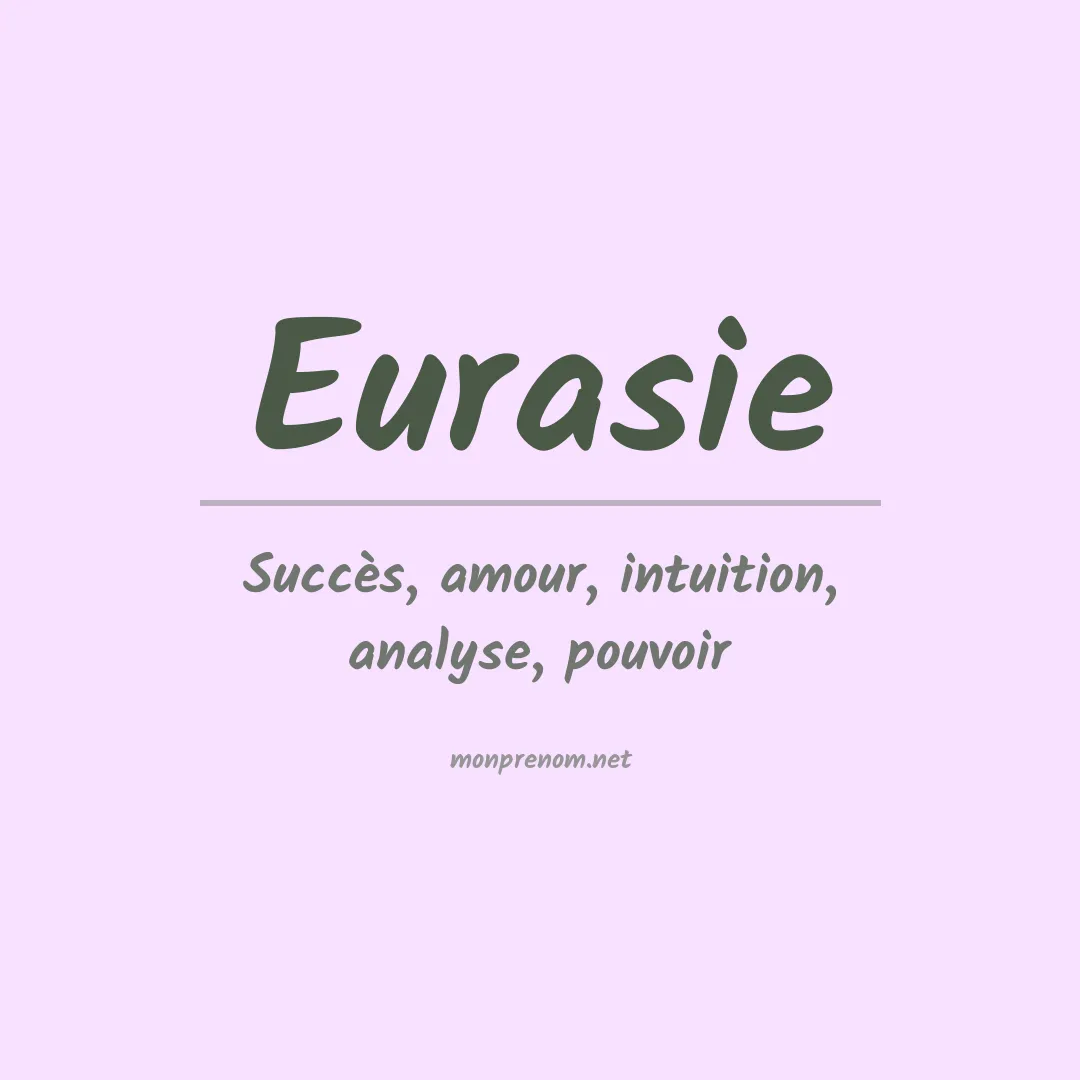 Signification du prénom Eurasie